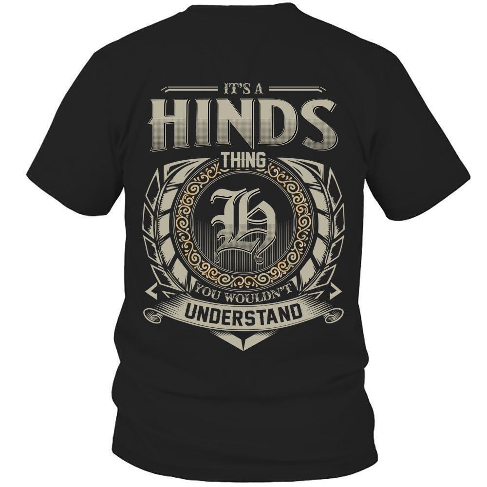 Its Hinds Thing You Wouldnt Understand D8 T Shirt